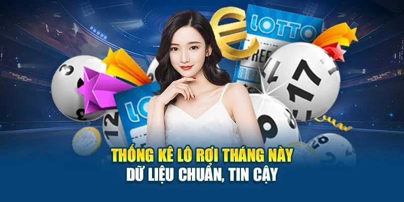 Thống Kê Lô Rơi Tháng Này - Dữ Liệu Chuẩn, Tin Cậy